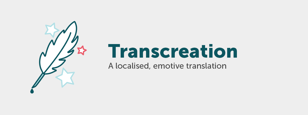 Transcreación: Una traducción localizada y emotiva