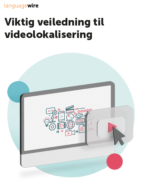 Den essensielle veiledningen til lokalisering av video